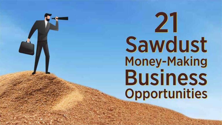 21 Sawdust Money-Making Business Opportunities